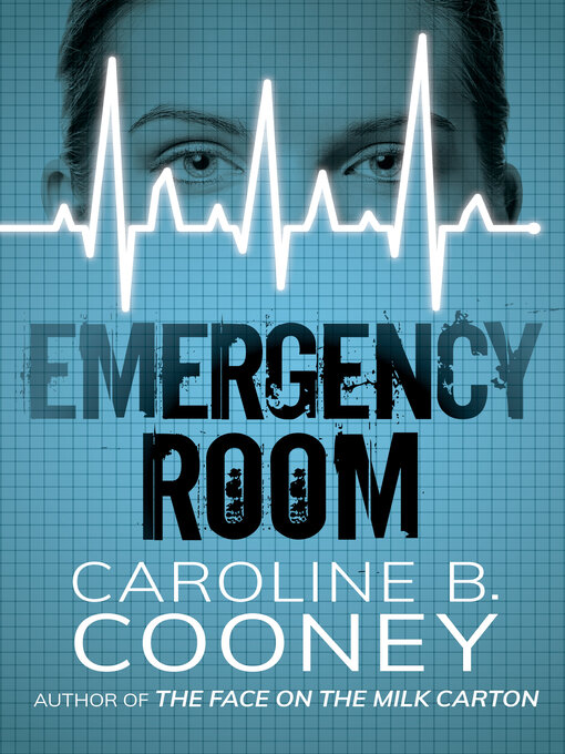 Title details for Emergency Room by Caroline B. Cooney - Wait list